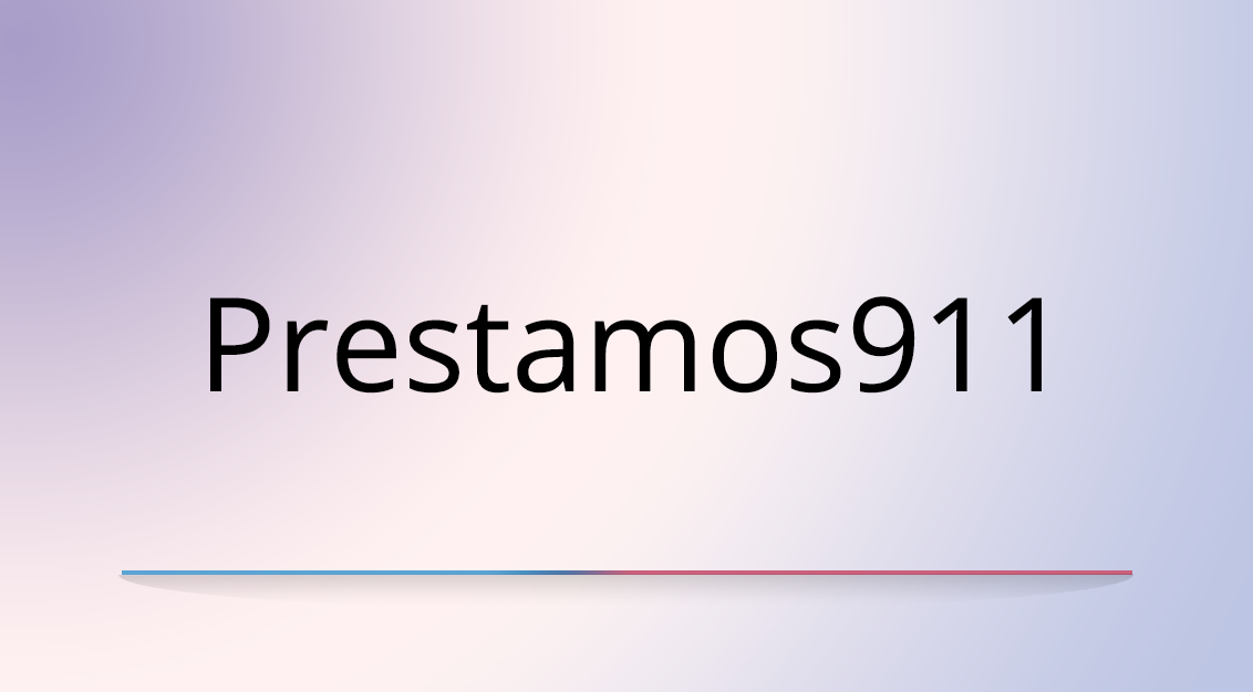 Prestamos911: Solicita préstamos personales en línea de manera fácil y rápida en México